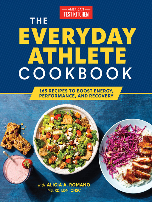Title details for The Everyday Athlete Cookbook by America's Test Kitchen - Available